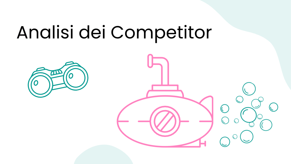 Analisi dei competitor: 5 cose da sapere, 5 passi per farla al meglio