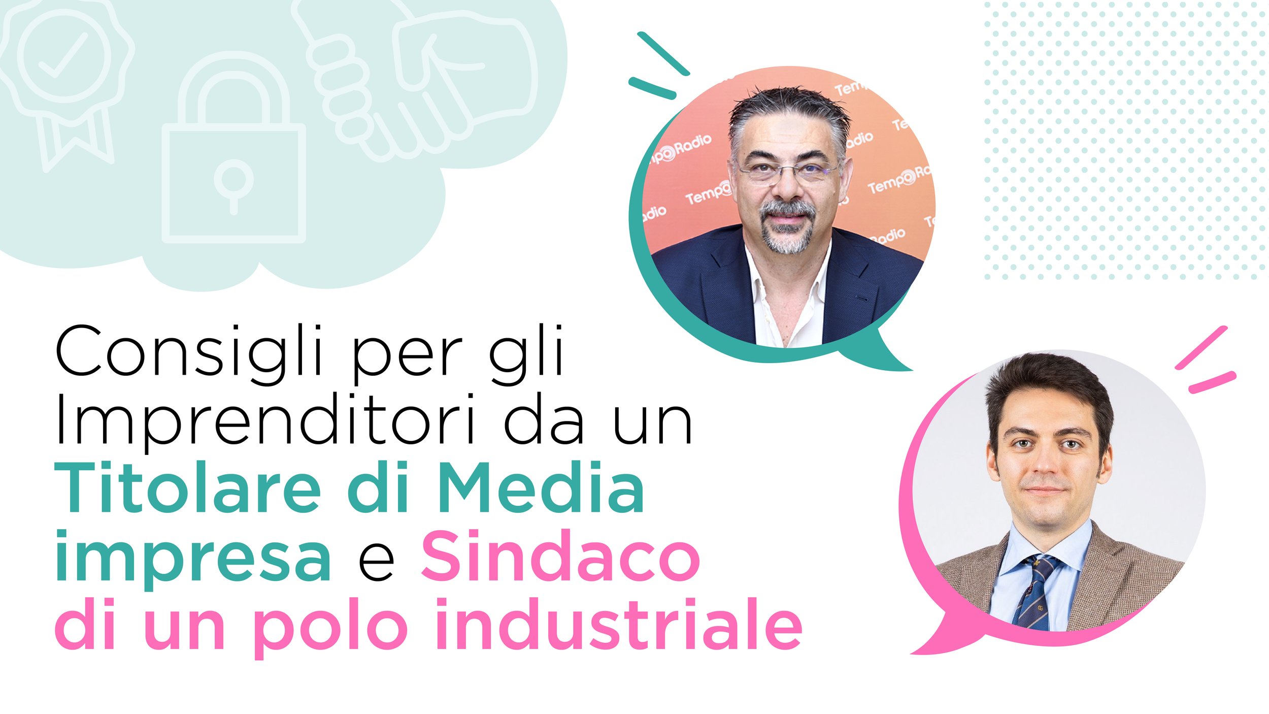 4(+1) Consigli per gli Imprenditori da un Titolare di Media impresa e Sindaco di un polo industriale